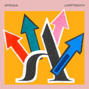 Afriqua Shares Juneteenth Commemorative Single JUMPTEENTH Image