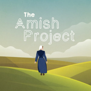 WCT & OTC Present THE AMISH PROJECT 