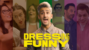 DRESSING FUNNY with Tan France Launches on Netflix Today 