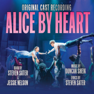 ALICE BY HEART Cast Album Now Available for Pre-Order Plus Preview 'Down the Hole' Image