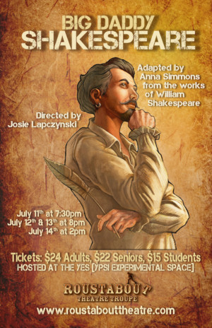 Roustabout's BIG DADDY SHAKESPEARE Comes to Ypsilanti 