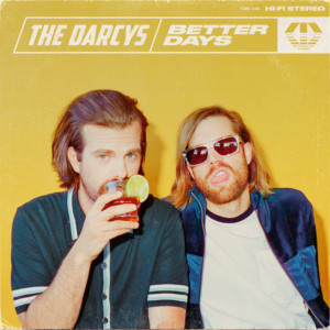 The Darcys Premiere Video For New Single BETTER DAYS Image