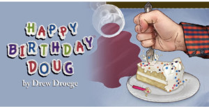 Drew Droege's HAPPY BIRTHDAY DOUG Comes to Soho Playhouse Image