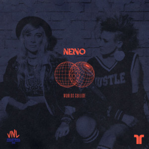 Nervo Releases New Dance Pop Anthem WORLDS COLLIDE 