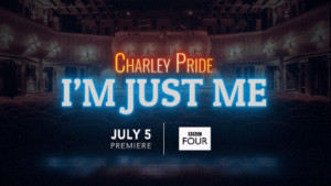 BBC Four to Premiere CHARLEY PRIDE: I'M JUST ME Image