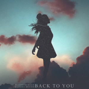 Laura Brehm & Elliot Berger Release 'Back To You' 