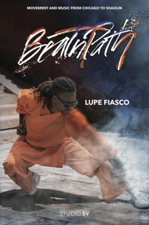 Lupe Fiasco Premieres New Single and Docu-series BEAT N PATH Globally 