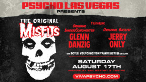 The Original Misfits Join Psycho Las Vegas 2019 Lineup 