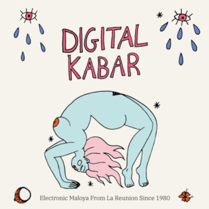 Infiné's New Electro Maloya Compilation DIGITAL KABAR Is Out Now 