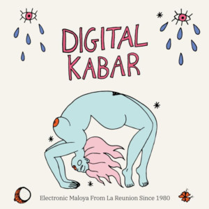 Infiné's New Electro Maloya Compilation DIGITAL KABAR Is Out Now  Image