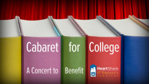 CABARET FOR COLLEGE to Benefit HeartShare St. Vincent's Services at Feinstein's/54 Below 
