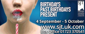 Alan Ayckbourn's 83rd Play BIRTHDAYS PAST, BIRTHDAYS PRESENT Premieres at the Stephen Joseph in September 