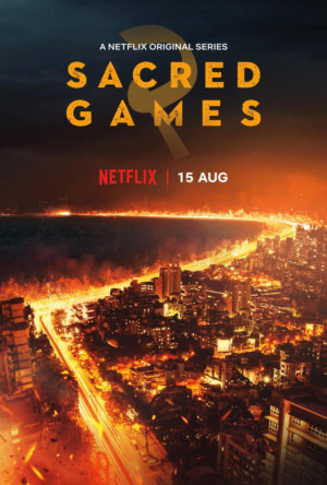 Season Two of SACRED GAMES to Return to Netflix on August 15 