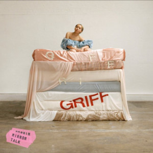 Griff Releases Debut Track And Video MIRROR TALK  Image