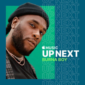 Burna Boy Announced As Apple Music Up Next Artist Image