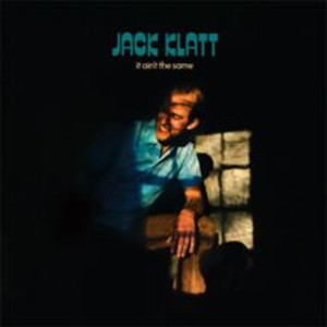Jack Klatt Arrives With IT AIN'T THE SAME Image