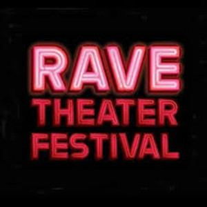 Rave Theatre Festival Will Debut New Works Next Month 