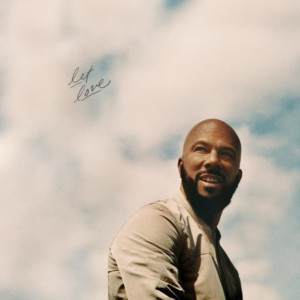 Common Announces Release of New Album LET LOVE  Image