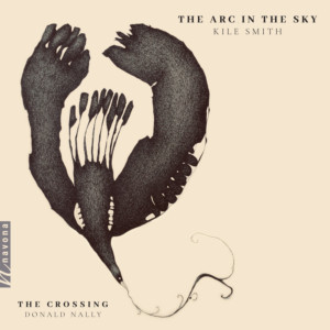 The Crossing Releases THE ARC IN THE SKY By Kile Smith On Navona Records 