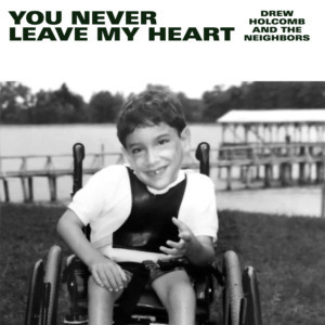 Drew Holcomb & The Neighbors Bares His Grief in New Song YOU NEVER LEAVE MY HEART Image