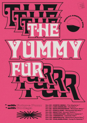 The Yummy Fur Announce North American Tour Dates 