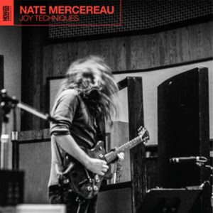 Nate Mercereau's Debut Album 'Joy Techniques' is Out Today 