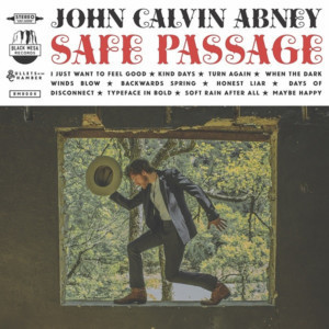 John Calvin Abney Announces New LP SAFE PASSAGE Due Out 9/27 