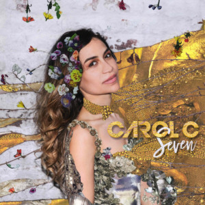 Carol C Releases Debut Solo Album SEVEN Today Image