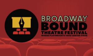 Broadway Bound Theatre Fest Expands Lineup and Heads to Theatre Row 