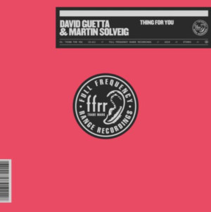 Martin Solveig and David Guetta Unite For Club-Ready Track THING FOR YOU 