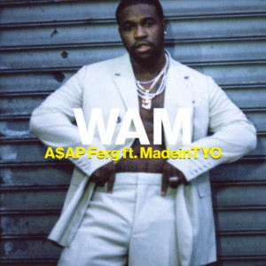 A$AP Ferg Releases WAM Feat. MadeinTYO Image