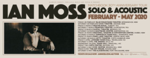Ian Moss Announces Matchbook 30th Anniversary Regional Solo Tour 2020 Image