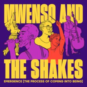 Introducing Harlem Based Band Mwenso & The Shakes, Debut Album Out 8/2 