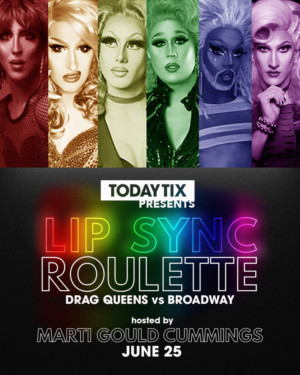TodayTix Presents Celebrates Pride Month With Lip Sync Roulette: Drag Queens Vs. Broadway Stars Image