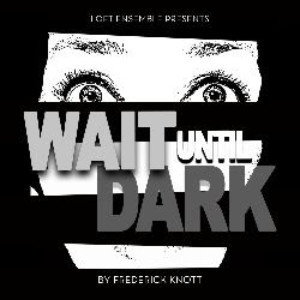 Loft Ensemble Presents WAIT UNTIL DARK At New Location In North Hollywood Image