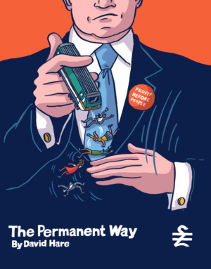 Site Specific Production Of David Hare's THE PERMANENT WAY Comes To The Vaults Image