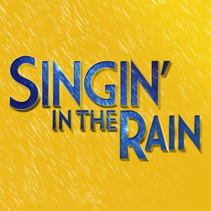 SINGIN' IN THE RAIN Returns To London in Summer 2020 Image