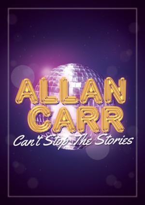 Allan Carr: CAN'T STOP THE STORIES Is Sold Out At 
Island City Stage Image