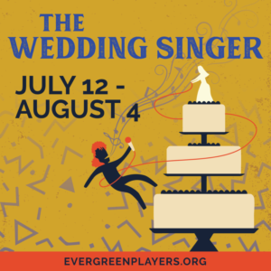 Evergreen Players Presents THE WEDDING SINGER At Center Stage In Evergreen  Image