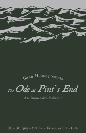 Birch House Presents THE ODE AT PINT'S END  Image