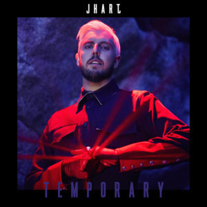 JHart Returns With Uplifting New Single, 'Temporary' Out Now 