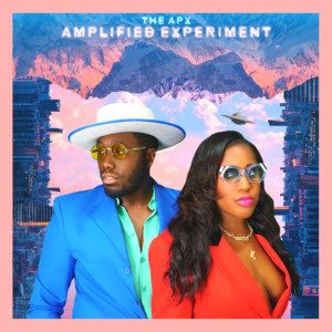 The APX Releases AMPLIFIED EXPERIMENT Album - Appearances From Teddy Riley, Jody Watley, Zapp And More 