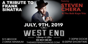 A Tribute To Frank Sinatra ft. Steven Chera & The Bob Kaye Trio at The West End 