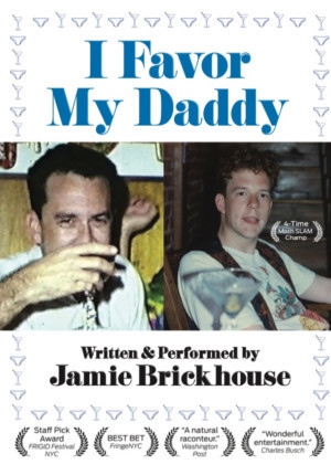 Jamie Brickhouse Returns To Capital Fringe With I FAVOR MY DADDY Image