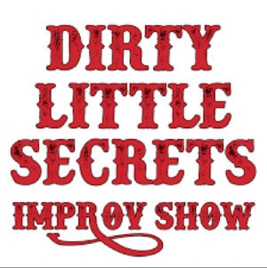 DIRTY LITTLE SECRETS Improv Show Returns To The East Village Image