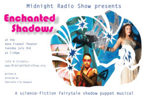 Midnight Radio Show Presents ENCHANTED SHADOWS! Image