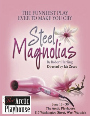 STEEL MAGNOLIAS Opens This Month At The Arctic Playhouse Image