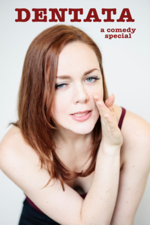 DENTATA, a Comedy Special at the Duplex this July Image