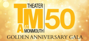 Theater At Monmouth Celebrates Golden Anniversary Gala 