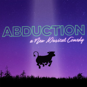 Cast Announced For ABDUCTION THE MUSICAL At NYMF 